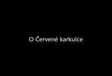 Cervena Karkulka (mluvene slovo)