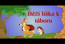 Bezi liska k taboru (20 minut pisnicek pro deti)