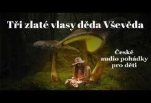 Tri zlate vlasy deda Vseveda (audio pohadka)